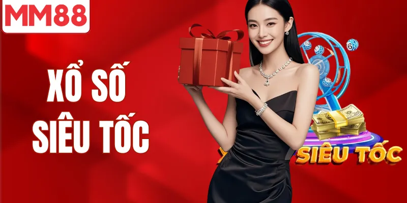 Xổ Số Siêu Tốc Trải Nghiệm Cá Cược lô đề nhanh